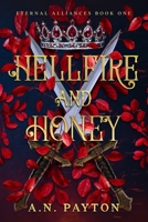 Hellfire and Honey 1648981534 Book Cover