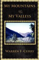 My Mountains and My Valleys 0988312611 Book Cover