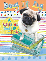 Doug the Pug: A Working Dog's Tale 1910455156 Book Cover