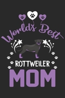 World's best Rottweiler mom: Cute Rottweiler lovers notebook journal or dairy | Rottweiler Dog owner appreciation gift | Lined Notebook Journal (6"x 9") 1697346030 Book Cover
