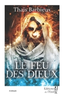 Le feu des dieux B08MSV1YCD Book Cover