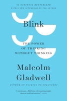 Blink: The Power of Thinking Without Thinking 0141014598 Book Cover
