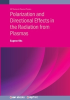 Polarization and Directional Effects in the Radiation from Plasmas 0750362863 Book Cover