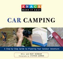 Knack Car Camping for Everyone: A Step-by-Step Guide to Planning Your Outdoor Adventure (Knack: Make It Easy) 1599215055 Book Cover