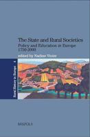 The State and Rural Societies: Policy and Education in Europe. 1750-2000 2503529534 Book Cover