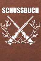 Schussbuch: Schussbücher | Jagdtagebuch A5, Jägertagebuch & Jagdbuch (German Edition) 1693115042 Book Cover