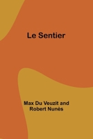 Le Sentier (French Edition) 9357971386 Book Cover