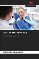 DENTAL MALPRACTICE: A CONTEMPORARY LEGAL VIEW 6204129066 Book Cover