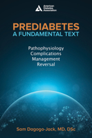 Prediabetes: A Global Perspective: Pathophysiology, Complications, Management & Reversal 1580407625 Book Cover