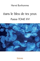 Dans le bleu de tes yeux - Tome 16 (French Edition) 2414550643 Book Cover