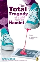 The Total Tragedy of a Girl Named Hamlet B004ZRJEY2 Book Cover