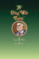 A Drug War Carol 0974381403 Book Cover