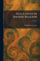 Zeus: A Study in Ancient Religion 1026101158 Book Cover