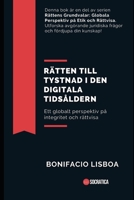 Rätten till tystnad i den digitala tidsåldern: Ett globalt perspektiv på integritet och rättvisa (Juridikens grunder: Globala perspektiv på etik och rättvisa) B0CFM5JNZ9 Book Cover