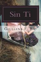 Sin Ti 1720762457 Book Cover