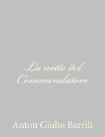 La notte del Commendatore 1478245670 Book Cover