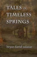 Tales of Timeless Springs 1544030282 Book Cover