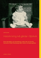 Historik kring två gårdar i Björkvik: Stora Munkebo och Smedstorp under den tid Gunilla Gunnahrs (född Österberg) släkt verkat vid dessa gårdar. (Swedish Edition) 9179699081 Book Cover