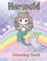 Mermaid Coloring Book: More Than 50 Designs Mermaid Coloring Pages With Beautiful Mermaids For Adults, Teens And Kids. Girls, Boys - Great Gi B0F79T921N Book Cover