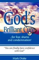 God's Brilliant Cure 0984343318 Book Cover