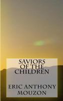 Saviors of the Children 1979823707 Book Cover
