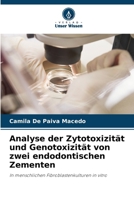 Analyse der Zytotoxizität und Genotoxizität von zwei endodontischen Zementen (German Edition) 6207756673 Book Cover