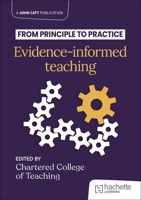 From Principle to Practice: Evidence-Informed Teaching 1036008215 Book Cover