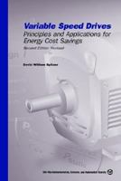 Variable Speed Drives: Principles and Applications for Energy Cost Savings 1556177615 Book Cover