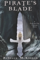 Pirate's Blade: A Pick the Plot Podcast Story B09CRM4HK4 Book Cover