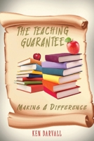 The Teaching Guarantee: Making a Difference book 2 1923250108 Book Cover