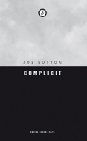 Complicit 1840029110 Book Cover