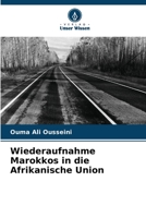 Wiederaufnahme Marokkos in die Afrikanische Union 6205879921 Book Cover