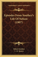 Episodes From Southey's Life Of Nelson 1146043228 Book Cover