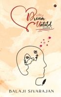 Dream Untold: Season-1 163781481X Book Cover