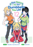 How Heavy are the Dumbbells You Lift? Vol. 12 1638588309 Book Cover
