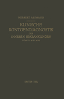 Die Klinische R�ntgendiagnostik Der Inneren Erkrankungen 3642895077 Book Cover