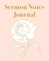 Sermon Notes Journal: An Inspirational Worship Notebook 1705861911 Book Cover