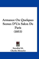 Armance Ou Quelques Scenes D'Un Salon De Paris (1853) 1168087236 Book Cover