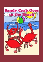 Sand Crab goes to the Beach B0CSXJN5C8 Book Cover