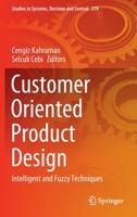 Customer Oriented Product Design: Intelligent and Fuzzy Techniques 3030421872 Book Cover