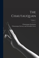 The Chautauquan; Volume 1 1018628231 Book Cover