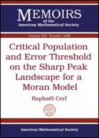 Critical Population and Error Threshold on the Sharp Peak Landscape for a Moran Model 1470409674 Book Cover