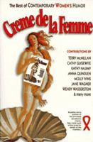 Creme de la Femme: The Best of Contemporary Women's Humor 0375700560 Book Cover