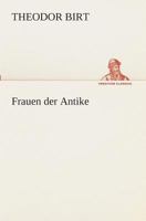 Frauen der Antike (Classics To Go) 384952924X Book Cover
