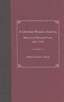 A Cherokee Woman's America: Memoirs of Narcissa Owen, 1831-1907 0813028663 Book Cover