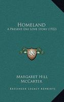 Homeland: A Present Day Love Story 1436876516 Book Cover