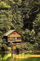Wild Northern Winds 1453580476 Book Cover