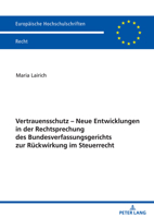 Vertrauensschutz – Neue Entwicklungen in der Rechtsprechung des Bundesverfassungsgerichts zur Rückwirkung im Steuerrecht (Europaeische Hochschulschriften Recht, 6291) 3631866097 Book Cover