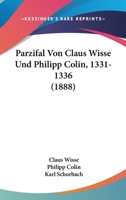 Parzifal Von Claus Wisse Und Philipp Colin, 1331-1336 1104361914 Book Cover