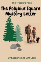 The Treasure Pack: The Polybius Square Mystery Letter B0GZKHL3RB Book Cover